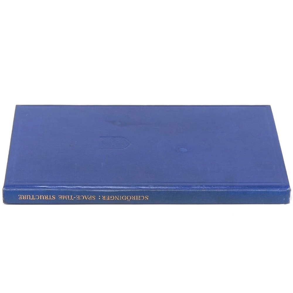SPACE-TIME STRUCTURE - Erwin Schrodinger - Cambridge University Press, 1963